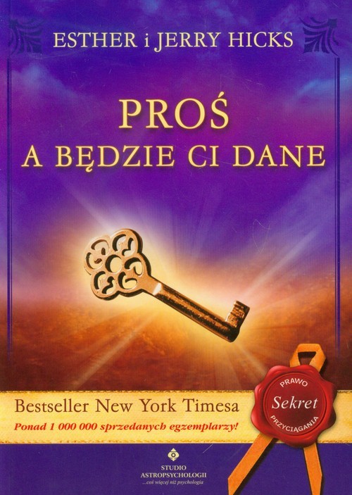 okładka Proś a będzie ci dane książka | Esther Hicks, Jerry Hicks