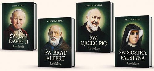 okładka Rekolekcje ze Świętymi. Pakiet promocyjny św. Brat Albert, św. Jan Paweł II, św. Faustyna, św. o. Pio książka | Praca Zbiorowa