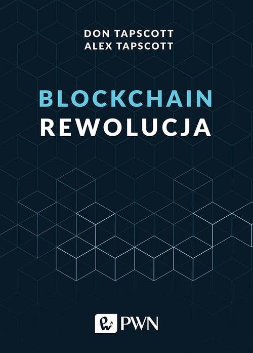 okładka Blockchain Rewolucja książka | Don Tapscott, Alex Tapscott