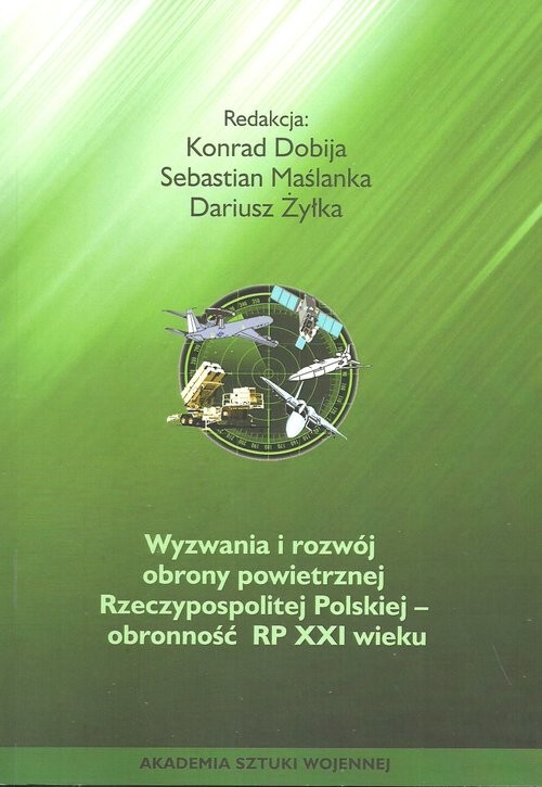 okładka Wyzwania i rozwój obrony powietrznej Rzeczypospolitej Polskiej obronność RP XXI wieku książka