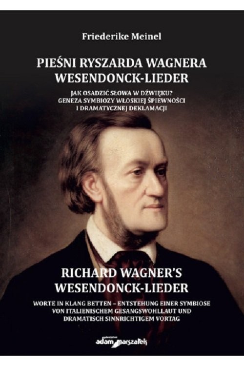 okładka Pieśni Ryszarda Wagnera Wesendonck-Lieder. Jak osadzić słowa w dźwięku? książka | Meinel Friederike