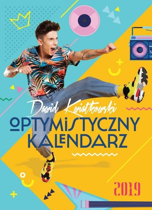 okładka Dawid Kwiatkowski Optymistyczny kalendarz 2019 książka | Dawid Kwiatkowski