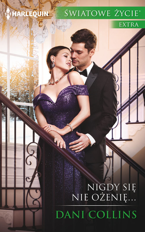 okładka Nigdy się nie ożenię… książka | Dani Collins
