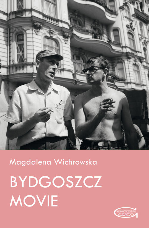 okładka Bydgoszcz Movie książka | Wichrowska Magdalena