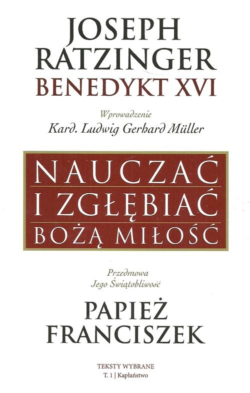okładka Nauczać i zgłębiać Bożą Miłość książka | Benedykt XVI