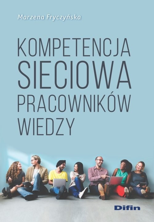 okładka Kompetencja sieciowa pracowników wiedzy książka | Fryczyńska Marzena