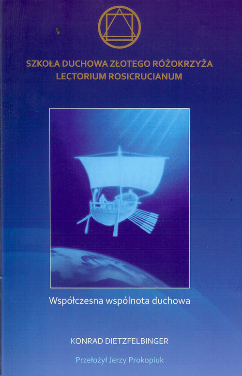 okładka Szkoła Duchowa Złotego Różokrzyża Lectorium Rosicrucianum książka | Dietzfelbinger Konrad