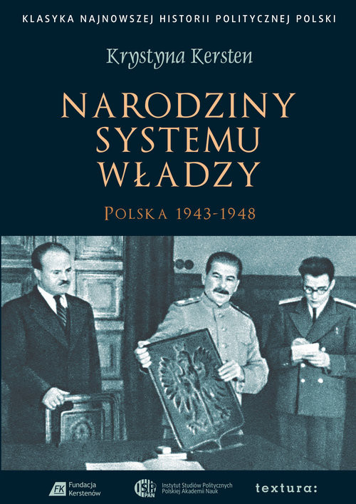 okładka Narodziny systemu władzy Polska 1943–1948 książka | Kersten Krystyna