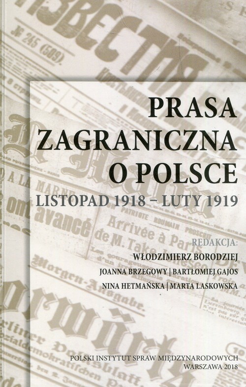 okładka Prasa zagraniczna o Polsce Listopad 1918 - luty 1919 książka