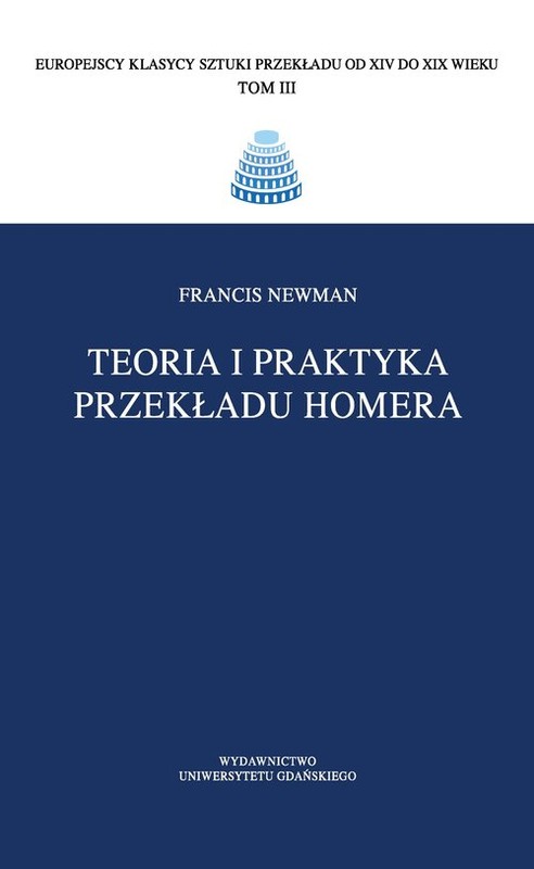 okładka Teoria i praktyka przekładu Homera książka | Newman Francis