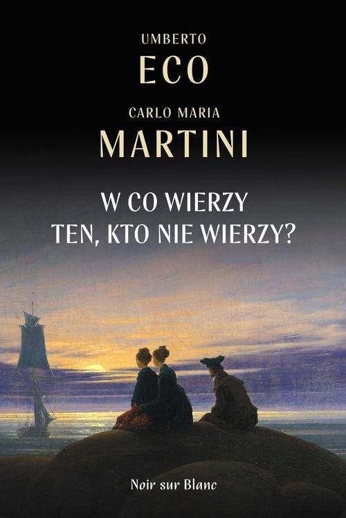 okładka W co wierzy ten kto nie wierzy? książka | Umberto Eco, Carlo Maria Martini