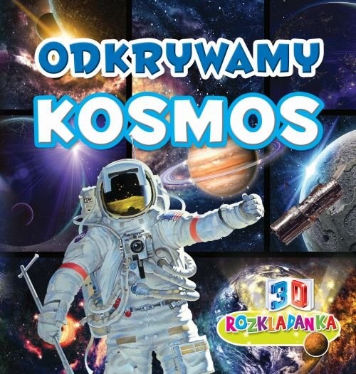 okładka Rozkładanka 3D Odkrywam Kosmos książka | Praca Zbiorowa