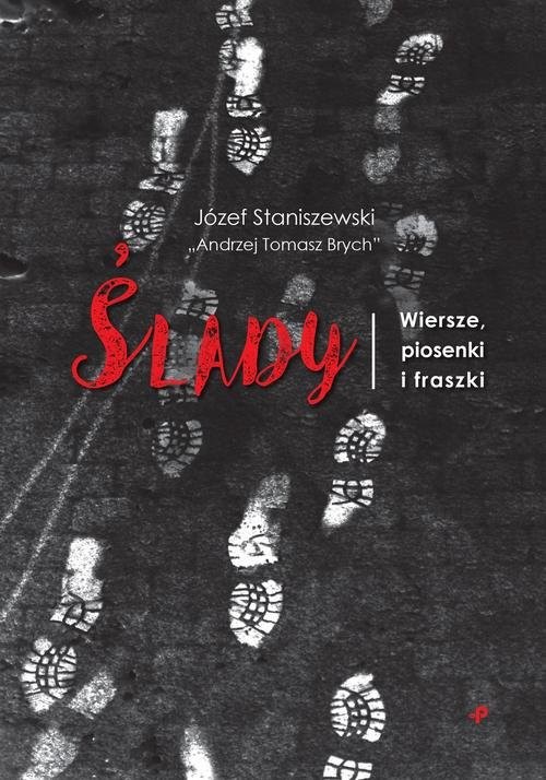 okładka Ślady Wiersze piosenki i fraszki książka | Staniszewski Józef