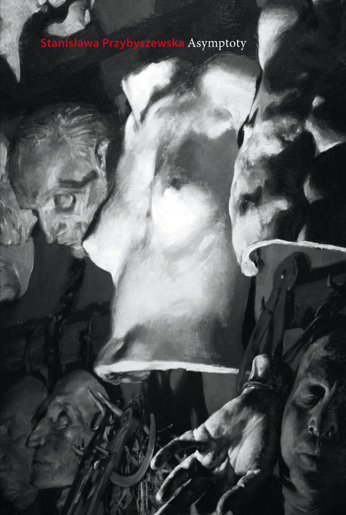 okładka Asymptoty książka | Stanisława Przybyszewska