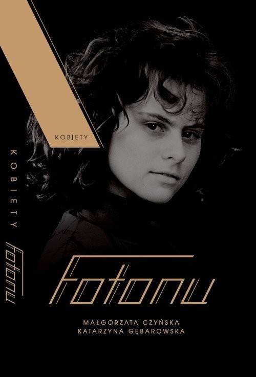 okładka Kobiety Fotonu książka | Małgorzata Czyńska, K. Gębarowska