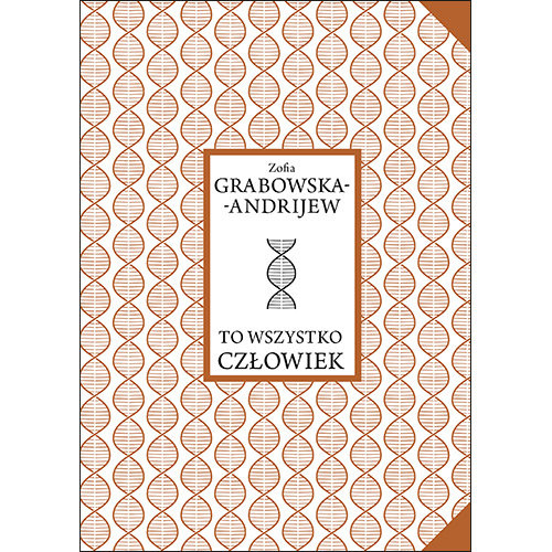 okładka To wszystko człowiek książka | Zofia Grabowska-Andrijew