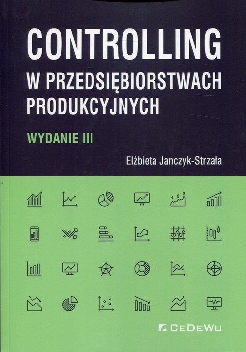 okładka Controlling w przedsiębiorstwach produkcyjnych książka | Elżbieta Janczyk-Strzała