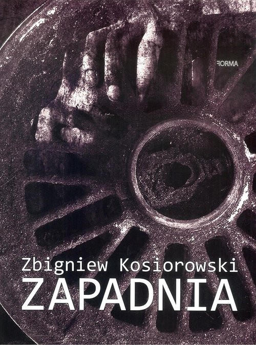 okładka Zapadnia książka | Zbigniew Kosiorowski