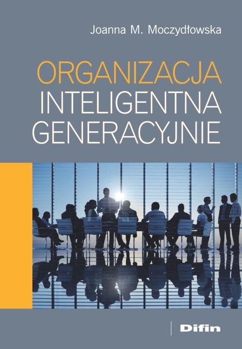 okładka Organizacja inteligentna generacyjnie książka | Joanna M. Moczydłowska