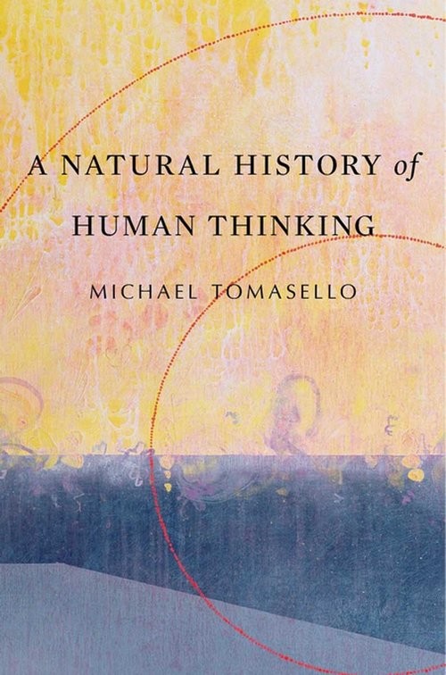 okładka Natural History of Human Thinking książka | Michael Tomasello