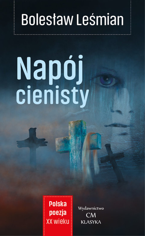 okładka Napój cienisty książka | Bolesław Leśmian