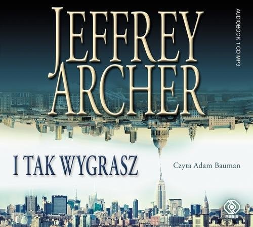 okładka I tak wygrasz książka | Jeffrey Archer