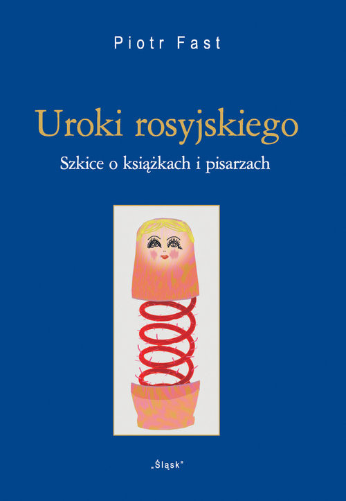 okładka Uroki rosyjskiego (Nr 29) Szkice o książkach i pisarzach książka | Fast Piotr
