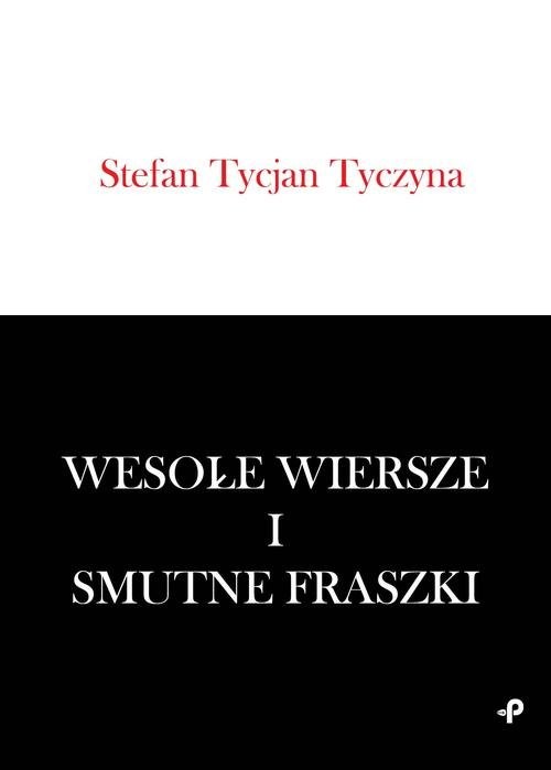 okładka Wesołe wiersze i smutne fraszki książka | Stefan Tycjan Tyczyna