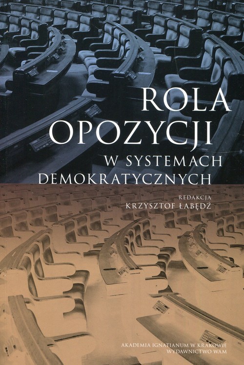 okładka Rola opozycji w systemach demokratycznych książka