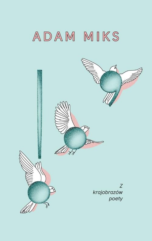 okładka Z krajobrazów poety książka | Adam Miks