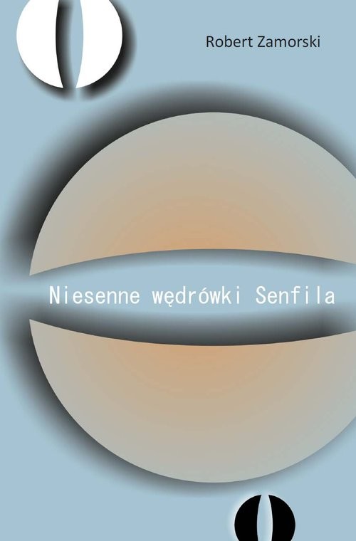 okładka Niesenne wędrówki Senfila książka | Robert Zamorski