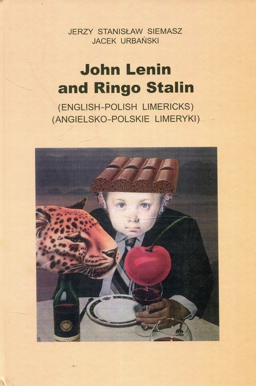 okładka John Lenin and Ringo Stalin Angielsko-polskie limeryki książka | Jerzy Stanisław Siemasz, Jacek Urbański