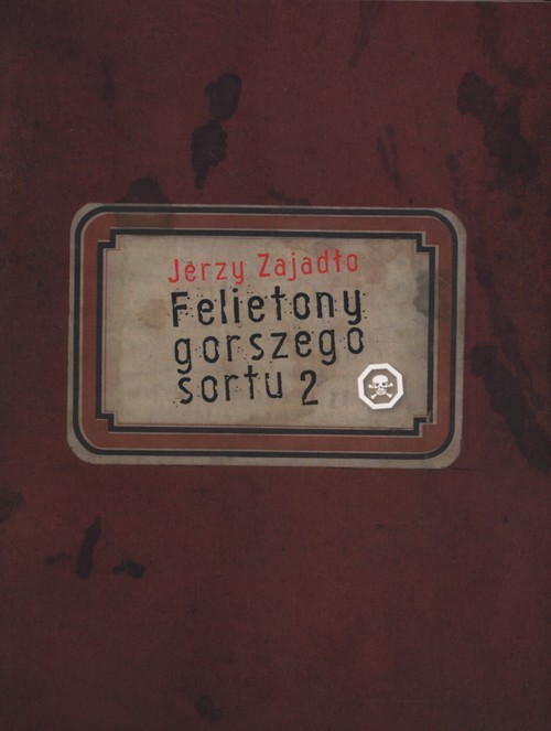 okładka Felietony gorszego sortu 2 książka | Jerzy Zajadło