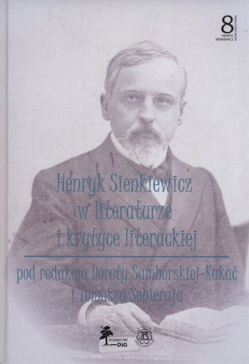 okładka Henryk Sienkiewicz w literaturze i krytyce Tom 8 książka