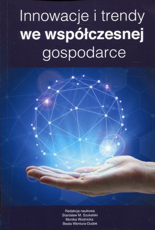 okładka Innowacje i trendy we współczesnej gospodarce książka
