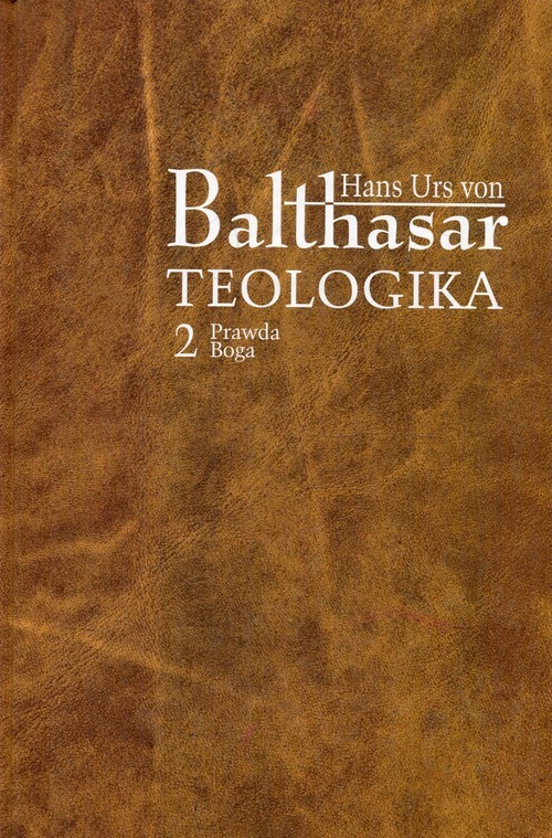 okładka Teologika 2 Prawda Boga książka | Hans Urs von Balthasar