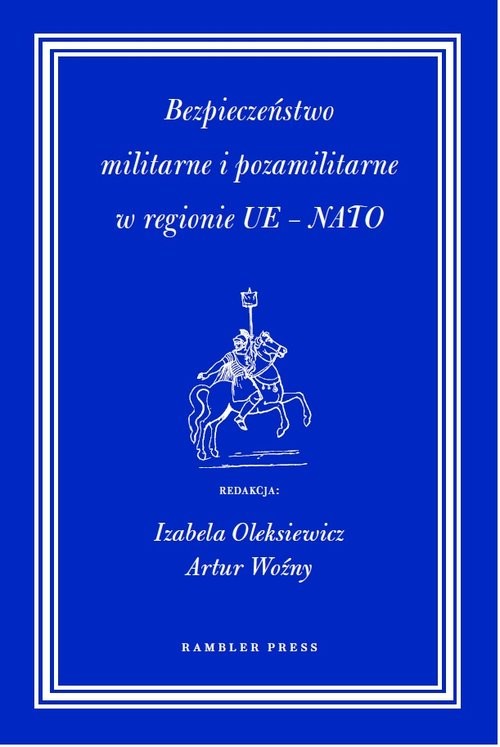 okładka Bezpieczeństwo militarne i pozamilitarne w regionie UE - NATO książka