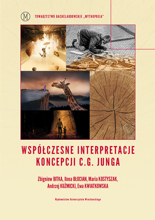 okładka Współczesne interpretacje koncepcji C.G. Junga książka | Zbigniew Bitka, Ilona Błocian, Maria Kostyszak, Andrzej Kuźmicki, Ewa Kwiatkowska