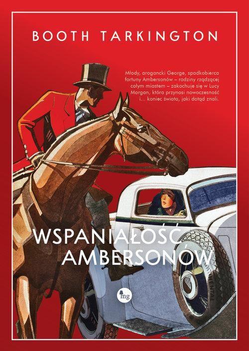 okładka Wspaniałość Ambersonów książka | Newton Booth Tarkington