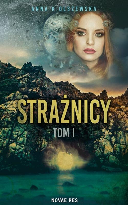 okładka Strażnicy Tom 1 książka | Anna K. Olszewska