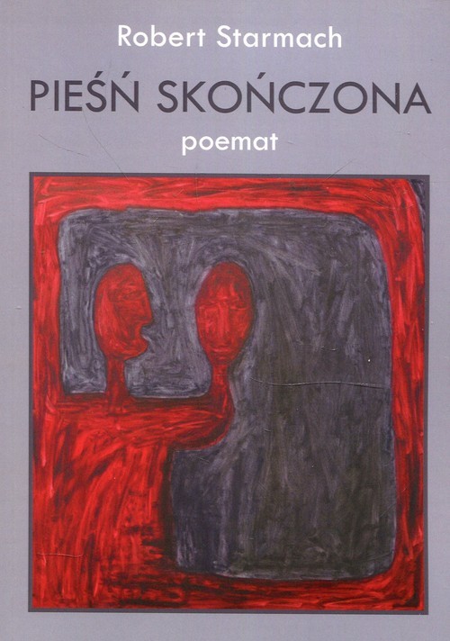 okładka Pieśń skończona Poemat książka | Starmach Robert