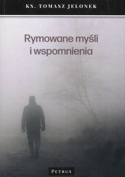 okładka Rymowane myśli i wspomnienia książka | Tomasz Jelonek