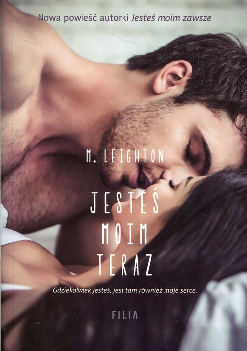 okładka Jesteś moim teraz książka | M. Leighton