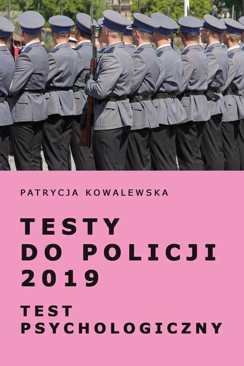okładka Testy do Policji 2019 Test psychologiczny książka | Kowalewska Patrycja