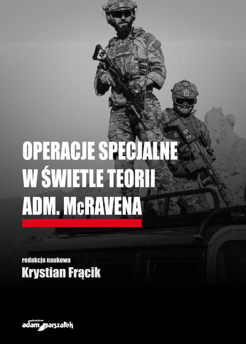 okładka Operacje specjalne w świetle teorii adm. McRavena książka