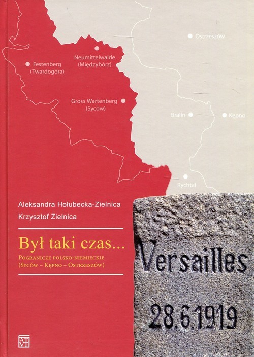 okładka Był taki czas książka | Aleksandra Hołubecka-Zielnica, Krzysztof Zielnica
