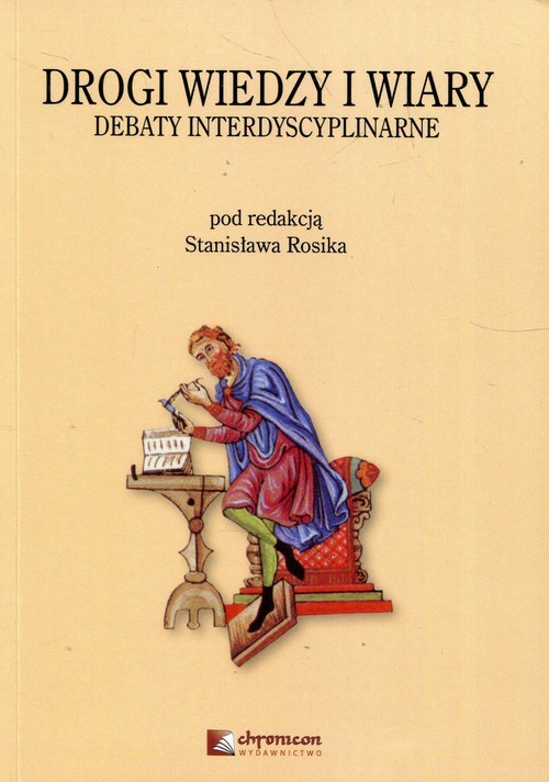 okładka Drogi wiedzy i wiary Debaty interdyscyplinarne książka