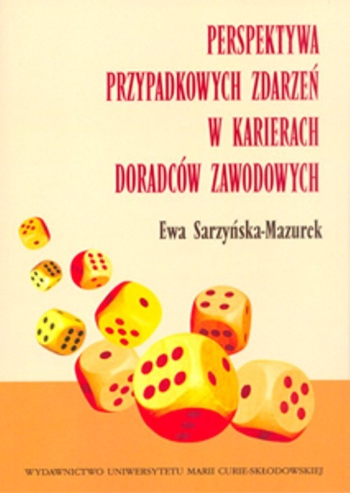 okładka Perspektywa przypadkowych zdarzeń w karierach doradców zawodowych książka | Ewa Sarzyńska-Mazurek