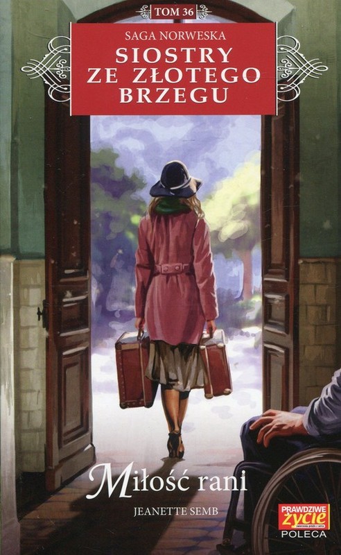 okładka Siostry ze Złotego Brzegu 36 Miłość rani książka | Semb Jeanette