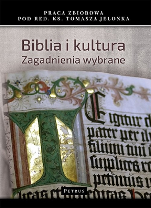 okładka Biblia i Kultura Zagadnienia wybrane książka | Tomasz Jelonek